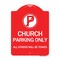 Signmission Church Parking All Others Will Towed W/ No Parking Heavy-Gauge Alum Sign, 18" x 24", RW-1824-24263 A-DES-RW-1824-24263 - alternate 1